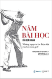 Sách Năm Bài Học Của Ben Hogan (Bìa Cứng) William Ben Hogan, Herbert Warrren Wind