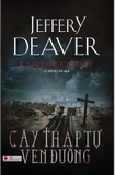 Cây Thập Tự Ven Đường - Jeffery Deaver