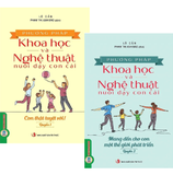 Combo Sách Phương Pháp Khoa Học Và Nghệ Thuật Nuôi Dạy Con Cái (Bộ 2 Quyển)   Lô Cẩn