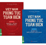 (Bộ Sách) Việt Nam Phong Tục Toàn Biên (Bộ 2 Quyển) Vũ Ngọc Khánh