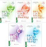 Combo (5 Cuốn Sách) Tủ Sách Kỹ Năng: Học Cách Chia Sẻ + Học Cách Cảm Ơn + Học Cách Khoan Dung + Học Cách Không Nuối Tiếc +  Học Cách Yêu Thương 