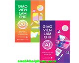 Combo (2 Cuốn Sách) Giáo Viên Làm Chủ AI: Kiểm Tra, Đánh Giá Và Hỗ Trợ Học Tập - Thiết Kế Học Liệu Giảng Dạy (Ngọc Linh AIE) 