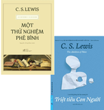 Combo (2 Cuốn Sách) Một Thử Nghiệm Phê Bình + Triệt Tiêu Con Người (C. S. Lewis)