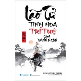 Lão Tử - Tinh Hoa Trí Tuệ Qua Danh Ngôn - Hoàng Thần Thuần