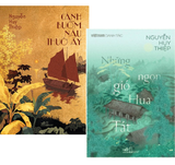 Combo (2 Cuốn Sách) Những Ngọn Gió Hua Tát + Cánh Buồm Nâu Thuở Ấy ( Nguyễn Huy Thiệp)