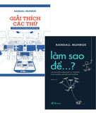 Combo (2 Cuốn Sách) Giải Thích Các Thứ + Làm Sao Để…? (Randall Munroe)