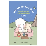 Sách Chúc Bạn Một Ngày Ấm Áp của tác giả Go Eun Ji