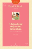 Sách Chân Dung Một Cuộc Hôn Nhân (Pearl S.Buck)