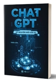 Sách Chat GPT - Kỷ Nguyên Mới Của AI -của tác giả Trần Căn