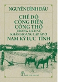 sách Chế Độ Công Điền Công Thổ Trong Lịch Sử Khẩn Hoang Lập Ấp Ở Nam Kỳ Lục Tỉnh - Nguyễn Đình Đầu