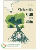 Sách Chiều Chiều Quạ Nói Với Diều - Giai Du