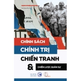 Chính Sách, Chính Trị, Chiến Tranh Và Chiến Lược Quân Sự - Christopher Bassford