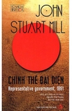 Combo Sách: Chính Thể Đại Diện - Thuyết Công Lợi - Bàn Về Tự Do (3 cuốn) - John Stuart Mill