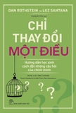 sách Chỉ Thay Đổi Một Điều - Dan Rothstein, Luz Santana