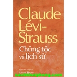Chủng Tộc Và Lịch Sử - Claude Lévi-Strauss
