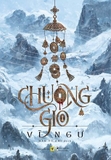 Chuông Gió - Tập 1 - Vĩ Ngư