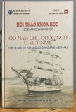 Hội Thảo Khoa Học: 100 Năm Chữ Quốc Ngữ Ở Việt Nam