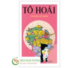 Sách Chuyện Để Quên của tác giả Tô Hoài