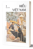 Chuyên Đề Hiểu Việt Nam - 1 (Tháng 3/2023) - Nhiều Tác Giả