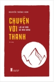 Chuyện Với Thanh - Lời Kể Mới Về Ánh Sáng - Nguyễn Thành Nam