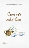 sách Cơm Sôi Nhỏ Lửa - Thích Chân Pháp Khâm