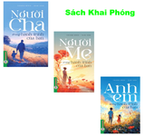 Combo (3 Cuốn Sách)  Người Cha, Người Mẹ,  Anh Em Trong Hành Trình Của Bạn (Thanh Bình, Nam Anh)