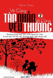 Combo: 4 cuốn Vô Cùng Tàn Nhẫn Vô Cùng Yêu Thương - Sara Imas