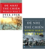 Combo (2 Cuốn Sách) Đệ Nhất Thế Chiến - World War I (1914-1918) + Đệ Nhị Thế Chiến - World War II (1939-1945) của tác giả  Robert Leckie,  Abraham Rothberg