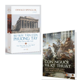 Combo (2 Cuốn Sách) Sự suy tàn của phương Tây + Con Người Và Kỹ Thuật (Bìa Cứng) Oswald Spengler