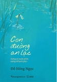 Con Đường An Lạc - Buông Xả Muộn Phiền, Nương Bờ Hạnh Phúc (Đỗ Hồng Ngọc)