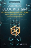 Công Nghệ Blockchain Và Cách Trung Quốc Xây Dựng Chuỗi Cung Ứng Kỹ Thuật Số Trong Một Thế Giới Zero Trust