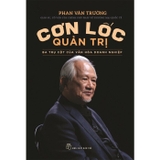 Combo (5 Cuốn Sách) Tư Duy Dã Tràng + Công Dân Toàn Cầu - Công Dân Vũ Trụ + Cơn Lốc Quản Trị + Không Có Đỉnh Quá Cao +Không Có Sông Quá Dài (Phan Văn Trường)