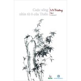 Cuộc Sống Nhìn Từ Ô Cửa Thiền (Tập 1, 2) - Vô Thường