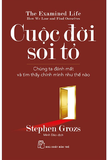 sách Cuộc Đời Soi Tỏ - Chúng Ta Đánh Mất Và Tìm Thấy Chính Mình Như Thế Nào - Stephen Grozs