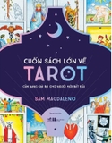 Cuốn Sách Lớn Về Tarot - Sam Magdaleno
