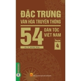 Combo (5 Cuốn Sách) Đặc Trưng Văn Hóa Truyền Thống 54 Dân Tộc Việt Nam ( Bộ 5 Quyển)