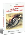 Combo (3 cuốn sách) Đại Cương Triết Học Trung Hoa - Đại Học Luận Giải (Ứng Dụng Trong Cuộc Sống) - Từ Hiếu Kinh đến văn hóa tín ngưỡng Việt Nam (Michel Nguyễn Hạnh)