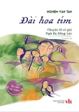 Đài Hoa Tím - Chuyện 10 Cô Gái Ngã Ba Đồng Lộc - Nghiêm Văn Tân