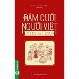 Sách Đám Cưới Người Việt Xưa Và Nay - Bùi Xuân Mỹ