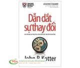 Sách Dẫn Dắt Sự Thay Đổi của tác giả John P Kotter