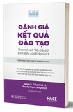 sách Đánh Giá Kết Quả Đào Tạo - Kirkpatrick's Four Levels Of Training Evaluation - James D. Kirkpatrick, Wendy Kayser Kirkpatrick