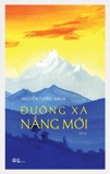 Sách Đường Xa Nắng Mới - Nguyễn Tường Bách