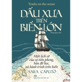 Dấu Xưa Trên Biển Lớn - Sara Caputo