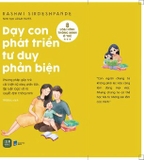 Sách Dạy Con Tư Duy Phản Biện - Rashmi Sirdeshpande