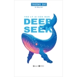 Deepseek - Trợ Lý AI Của Bạn - Trương Chí