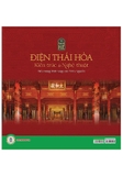 Điện Thái Hòa - Kiến Trúc & Nghệ Thuật - Biểu Tượng Khát Vọng Của Triều Nguyễn (Bìa cứng) - Trung tâm Bảo tồn di tích cố đô Huế - Bảo tàng cổ vật cung đình Huế