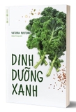 Dinh Dưỡng Xanh - Victoria Boutenko