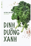 Combo 2 quyển Dinh Dưỡng Xanh - Thần Dược Xanh - Ryu Seung-Sun Victoria Boutenko
