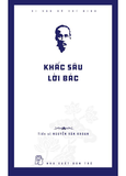 Di Sản Hồ Chí Minh - Khắc Sâu Lời Bác - Nguyễn Văn Khoan