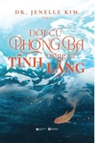 Sách Đời Cứ Phong Ba, Trong Ta Tĩnh Lặng - Dr. Jenelle Kim